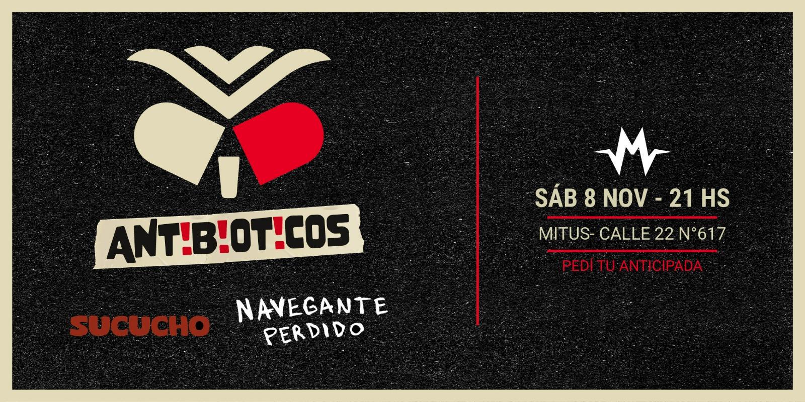 ANTIBIÓTICOS junto a Navegante Perdido y Sucucho